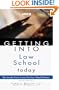 Getting Into Law School Today (Arco Getting Into Law School Today)
