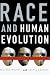Book Race and Human Evolution: A Fatal Attraction