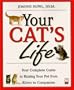 Your Cat's Life: Your Complete Guide to Raising Your Pet From Kitten to Companion