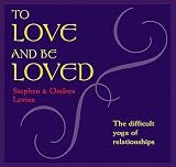 To Love and Be Loved: The Difficult Yoga of Relationship