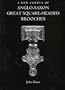 A New Corpus of Anglo-Saxon Great Square-Headed Brooches (Reports of the Research Committee of the Society of Antiquaries)