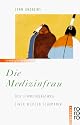 Die Medizinfrau. Der Einweihungsweg einer wei&szlig;en Schamanin.