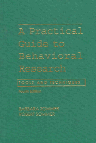 a practical guide to behavioral research tools and techniques