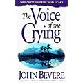 The Voice of One Crying: A Prophetic Message for Today!