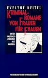 Kriminalromane von Frauen für Frauen. Unterhaltungsliteratur aus Amerika