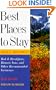 Best Places to Stay in the Pacific Northwest: Fifth Edition