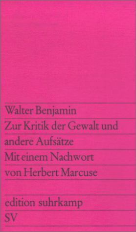 Zur Kritik der Gewalt und andere Aufs�tze