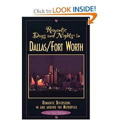 Romantic Days and Nights in Dallas/Ft. Worth