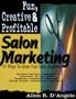 Fun, Creative and Profitable Salon Marketing