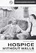 Hospice
without
Walls:
The
Story
of
West
Cumbria's
Remarkable
Hospice
at
Home
Service
