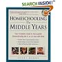 Homeschooling: The Middle Years: Your Complete Guide to Successfully Homeschooling the 8- to 12-Year-Old Child (Prima Home Learning Library)