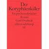 Der Koryph�enkiller: Ein psychoanalytischer Roman (edition suhrkamp)