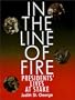 In the Line of Fire: Presidents' Lives at Stake