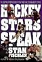 Hockey Stars Speak: In-Depth Interviews with the NHL's Biggest Stars