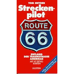 Streckenpilot Route 66. Entlang der Traumstra�e Amerikas