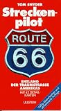 Streckenpilot Route 66:  Entlang der Traumstra�e Amerikas