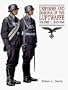 Uniforms and Insignia of the Luftwaffe: Volume I: 1933-1940 (Uniforms & Insignia of the Luftwaffe, 1933-1940)
