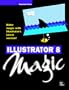 Illustrator 8 Magic (The Magic Series)