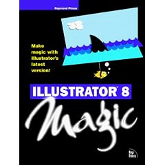 Illustrator 8 Magic (The Magic Series)