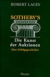 Sotheby's. Die Kunst der Auktionen. Eine Erfolgsgeschichte