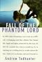 Fall Of the Phantom Lord: Climbing and the Face of Fear