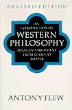 Introduction to Western Philosophy: Ideas and Argument from Plato to Popper