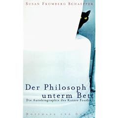 Der Philosoph unterm Bett. Die Autobiographie des Katers Foudini