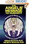 The Angels' Message to Humanity: Ascension to Divine Union-Powerful Enochian Magick (Llewellyn's High Magick Series)