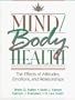 Mind/Body Health: The Effects of Attitudes, Emotions and Relationships