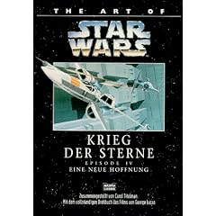 The Art of Star Wars, Episode.4, Eine neue Hoffnung