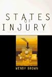 States of Injury: Power and Freedom i...