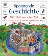 Spannende Geschichte: 1001 Bild aus alter Zeit zum Suchen, Entdecken und Z�hlen