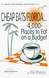 Cheap Eats/Florida...: 4,000+ Places to Eat on a Budget (The Where to Find What You Want to Know Series)