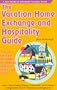 The Vacation Home Exchange and Hospitality Guide