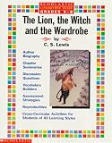 Literature Guide: The Lion, the Witch, and the Wardrobe  (Grades 4-8) C. S. Lewis