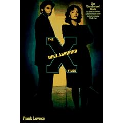 The X-Files Declassified: The Unauthorized Guide