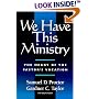 We Have This Ministry: The Heart of the Pastor's Vocation