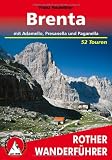 Brenta mit Adamello, Presanella und Paganella - 52 Touren (Rother Wanderf&uuml;hrer) - Franz Hauleitner