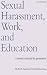 Sexual Harassment, Work, and Education: A Resource Manual for Prevention (S U N Y Series in the Psychology of Women)