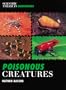 Poisonous Creatures (Scientific American Sourcebooks)