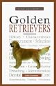 A New Owners Guide to Golden Retrievers (JG Dog)