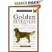 A New Owners Guide to Golden Retrievers (JG Dog)