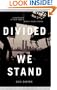 Divided We Stand : A Biography of New York City's World Trade Center