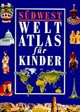 Produkt-Bild: S&uuml;dwest Weltatlas f&uuml;r Kinder