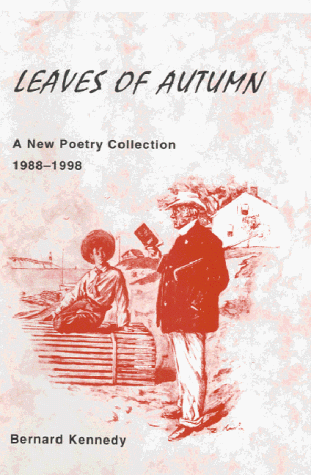 City Travel Guides Discounted  Search : Leaves of Autumn:Poetry Anthology: 1988-1998.: A New Poetry Collection 1988-1998
