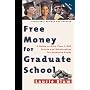 Free Money for Graduate School, Fourth Edition