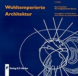 Produkt-Bild: Wohltemperierte Architektur. Neue Techniken des energiesparenden Bauens
