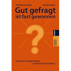 Gut gefragt ist fast gewonnen
