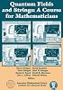 Quantum Fields and Strings: A Course for Mathematicians