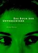 Das Buch der Unterschiede. Warum die Einheit keine ist